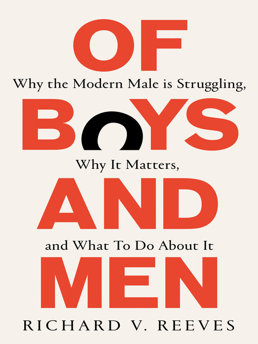 Title details for Of Boys and Men by Richard V. Reeves - Available
